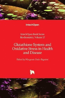 bokomslag Glutathione System and Oxidative Stress in Health and Disease