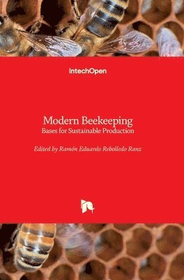 Ramón Eduardo Rebolledo Ranz - Modern Beekeeping, Inbunden