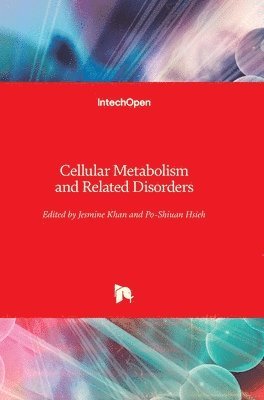 Cellular Metabolism and Related Disorders 1