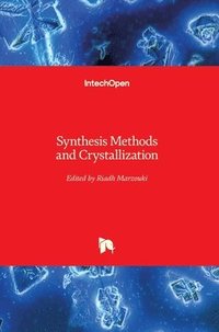 bokomslag Synthesis Methods and Crystallization