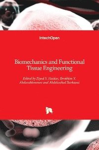 bokomslag Biomechanics and Functional Tissue Engineering