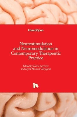 Neurostimulation and Neuromodulation in Contemporary Therapeutic Practice 1