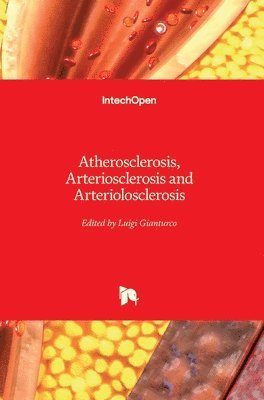 Atherosclerosis, Arteriosclerosis and Arteriolosclerosis 1