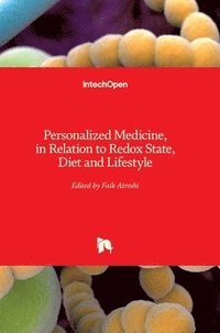bokomslag Personalized Medicine, in Relation to Redox State, Diet and Lifestyle