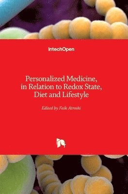 Personalized Medicine, in Relation to Redox State, Diet and Lifestyle 1