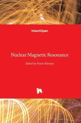Navin Khaneja - Nuclear Magnetic Resonance, Inbunden