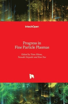 Progress in Fine Particle Plasmas 1