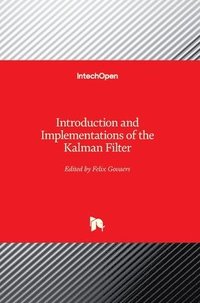 bokomslag Introduction and Implementations of the Kalman Filter