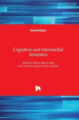 Cognitive and Intermedial Semiotics 1