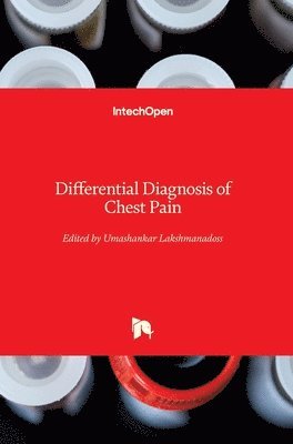 Umashankar Lakshmanadoss - Differential Diagnosis of Chest Pain, Inbunden
