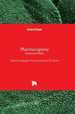 Shagufta Perveen, Areej Al-Taweel - Pharmacognosy, Inbunden