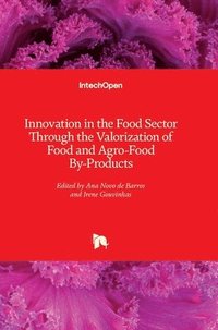 bokomslag Innovation in the Food Sector Through the Valorization of Food and Agro-Food By-Products