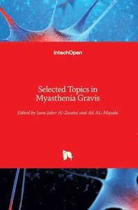 bokomslag Selected Topics in Myasthenia Gravis