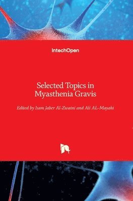 Selected Topics in Myasthenia Gravis 1
