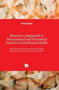 bokomslag Bioactive Compounds in Nutraceutical and Functional Food for Good Human Health