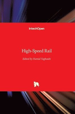 Hamid Yaghoubi - High-Speed Rail, Inbunden
