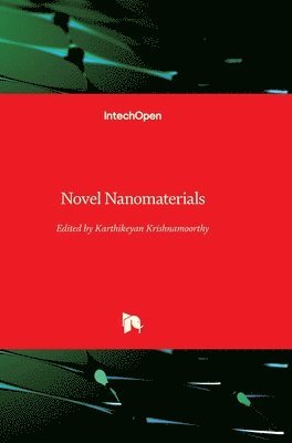 Karthikeyan Krishnamoorthy - Novel Nanomaterials, Inbunden