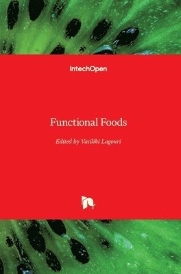 Vasiliki Lagouri - Functional Foods, Inbunden