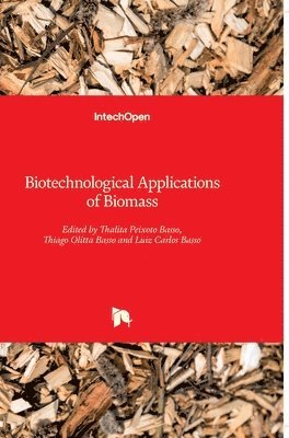 Biotechnological Applications of Biomass 1