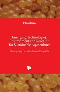 bokomslag Emerging Technologies, Environment and Research for Sustainable Aquaculture