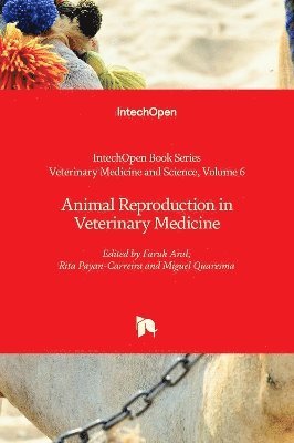 Faruk Aral, Rita Payan-Carreira, Miguel Quaresma - Animal Reproduction in Veterinary Medicine, Inbunden