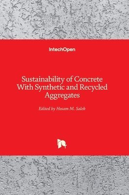 Sustainability of Concrete With Synthetic and Recycled Aggregates 1