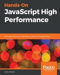 bokomslag Hands-On JavaScript High Performance