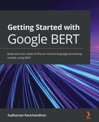 Getting Started with Google BERT 1