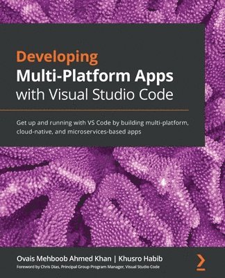 bokomslag Developing Multi-Platform Apps with Visual Studio Code