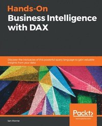 bokomslag Hands-On Business Intelligence with DAX