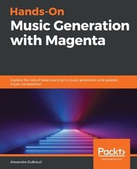 bokomslag Hands-On Music Generation with Magenta