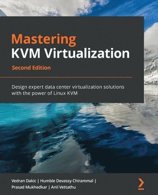 Mastering KVM Virtualization 1