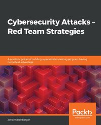 bokomslag Cybersecurity Attacks  Red Team Strategies