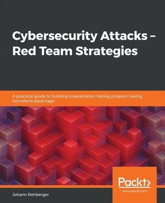 Cybersecurity Attacks - Red Team Strategies 1