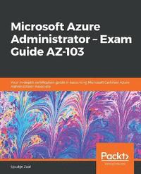 bokomslag Microsoft Azure Administrator  Exam Guide AZ-103