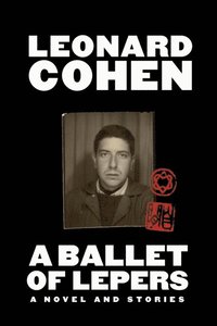 bokomslag A Ballet of Lepers: A Novel and Stories
