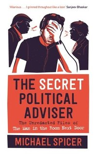 bokomslag The Secret Political Adviser