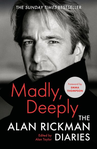 Alan Rickman, Alan Taylor - Madly, Deeply, Inbunden