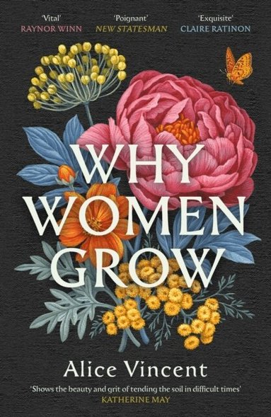 Alice Vincent - Why Women Grow, Häftad