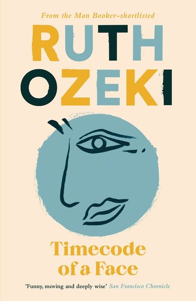 Ruth Ozeki - Timecode of a Face, Häftad