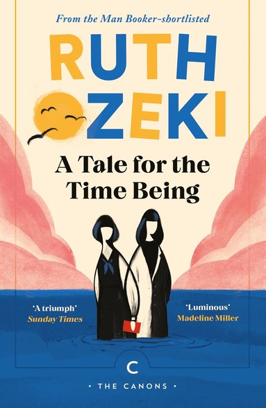 Ruth Ozeki - Tale for the Time Being, Häftad