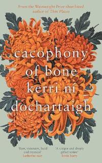 bokomslag Cacophony of Bone