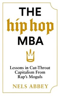 bokomslag The Hip-Hop MBA
