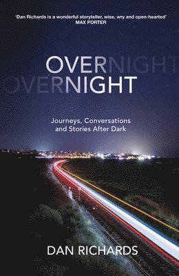 Dan Richards - Overnight, Inbunden