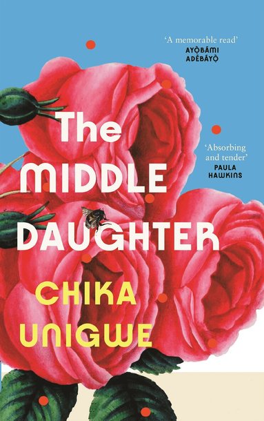 Chika Unigwe - Middle Daughter, Inbunden