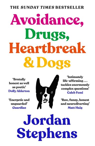 bokomslag Avoidance, Drugs, Heartbreak and Dogs