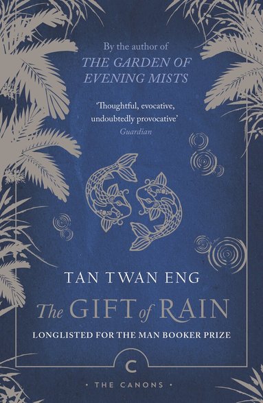 Tan Twan Eng - Gift of Rain, Häftad
