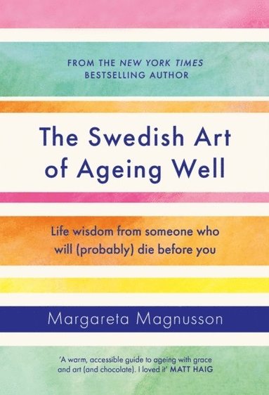 bokomslag The Swedish Art of Ageing Well