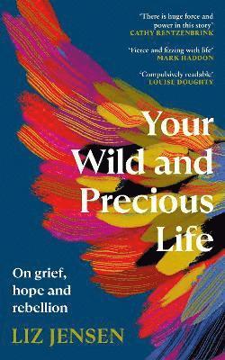 Your Wild and Precious Life