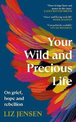 Your Wild and Precious Life 1